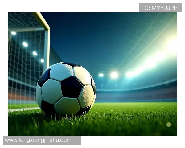 欧洲宝足球:探索足球文化与经济发展的新机遇与挑战